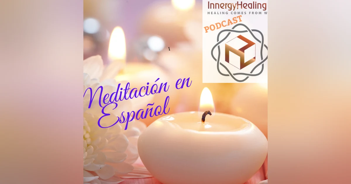 Meditación para anclar la energía. En Espanol.