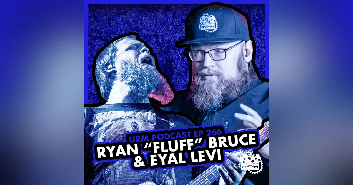 EP 266 | Ryan “Fluff” Bruce