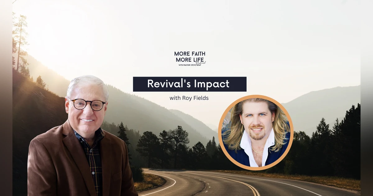 Revival's Impact with Roy Fields