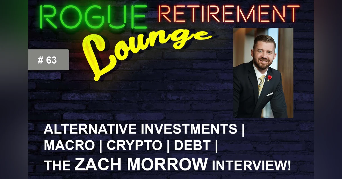 Alternative Investments | Macro | Crypto | Debt | The Zach Morrow Interview.
