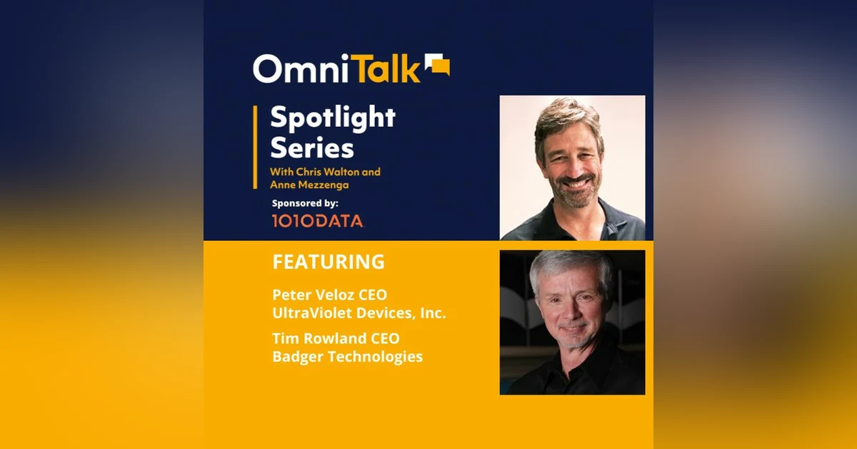 Spotlight Series | Badger Technologies & UVDI CEOs Tim Rowland & Peter Veloz