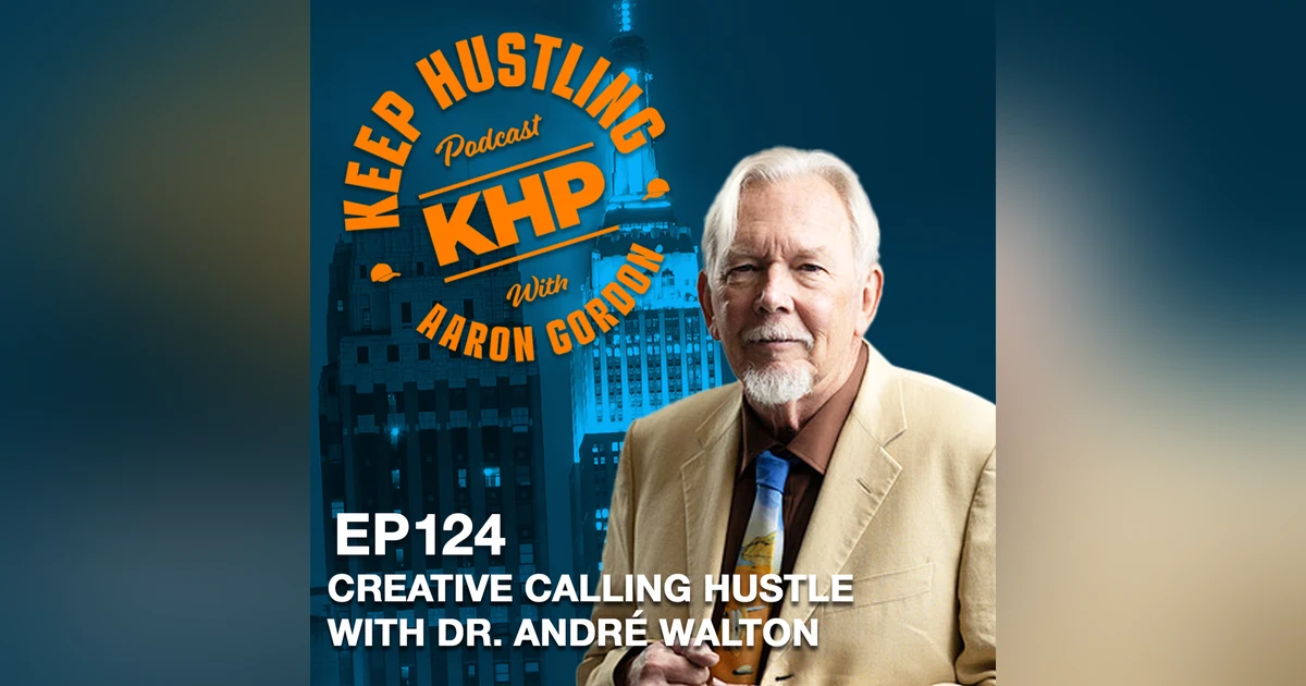 Creative Calling Hustle with Dr. André Walton