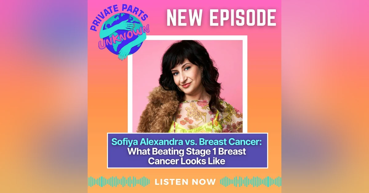 Sofiya Alexandra vs. Breast Cancer: What Beating Stage 1 Breast Cancer Looks Like