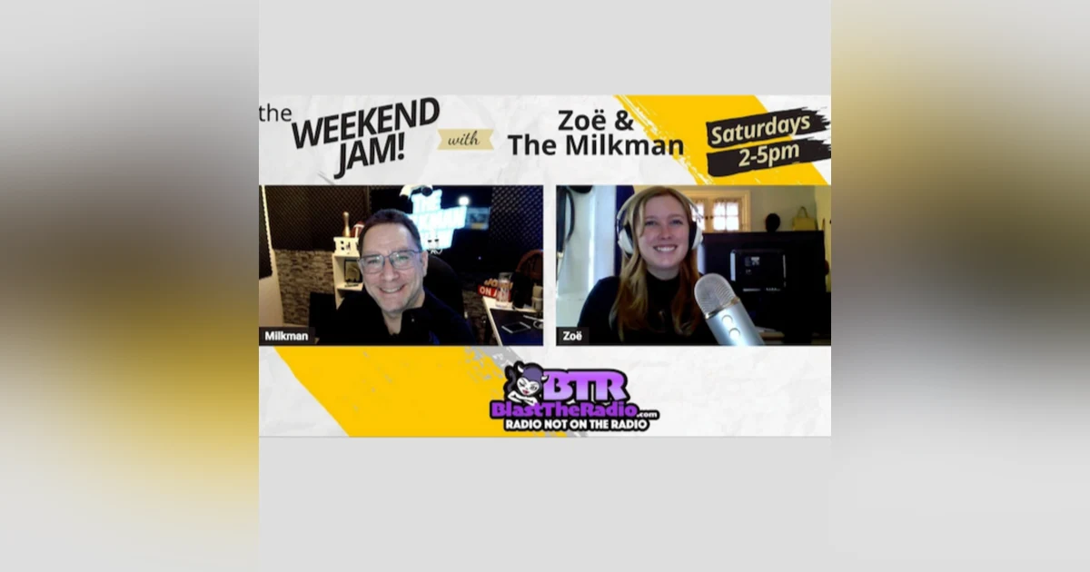 Weekend Jam With Zoë & The Milkman - March 11, 2023