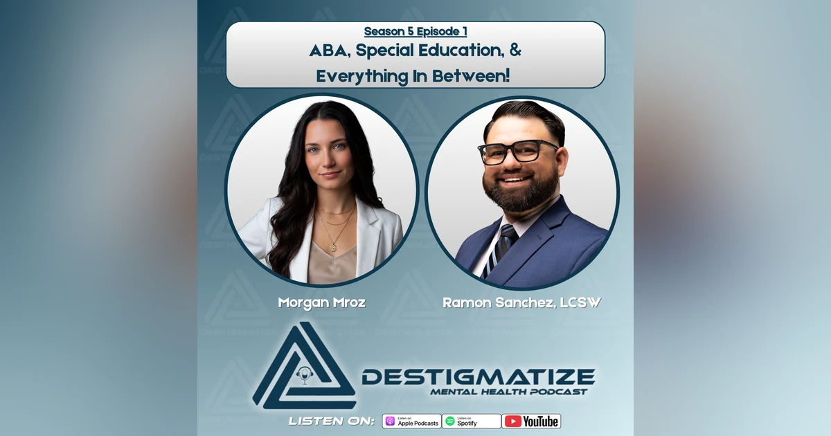 Season 5 Episode 1: ABA, Special Education, &  Everything In Between! (EP 60)
