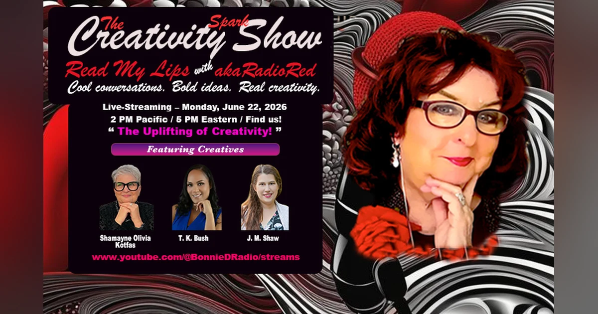 The Creativity Spark Show with akaRadioRed – The Uplifting of Creativity!