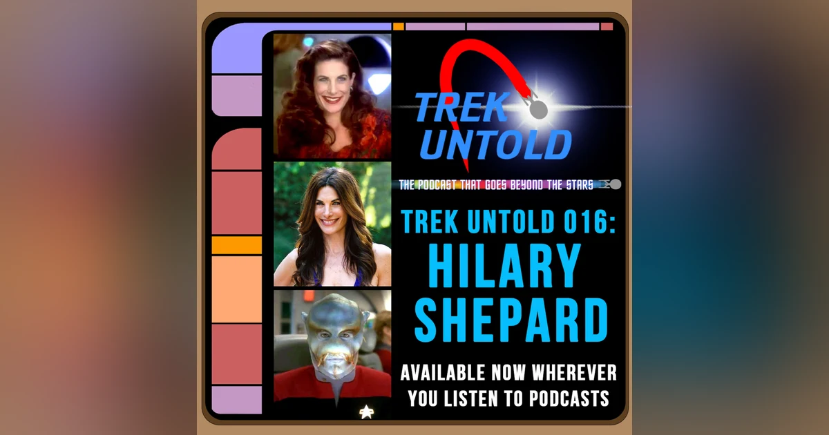16: Hilary Shepard, Lauren from Star Trek DS9 "Statistical Probabilities" & "Chrysalis"