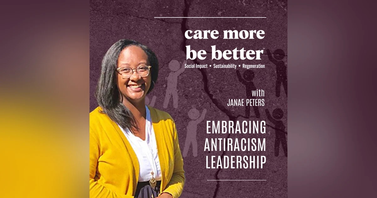 Embracing Antiracism Leadership With Janae Peters