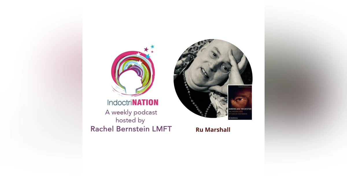 American Trickster: The Hidden Lives of Carlos Castaneda with Ru Marshall