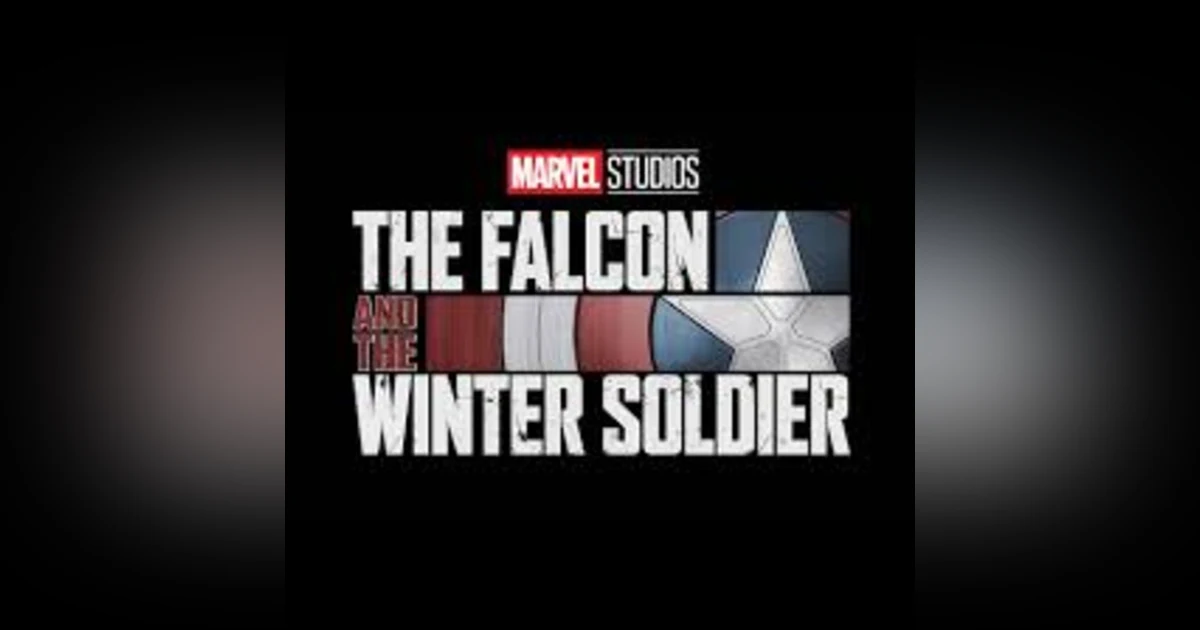 The Falcon and the Winter Soldier Ep. 1 - Fandom Hybrid Podcast #69