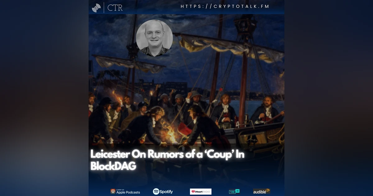 Leicester On Rumors of a ‘Coup’ In #BlockDAG