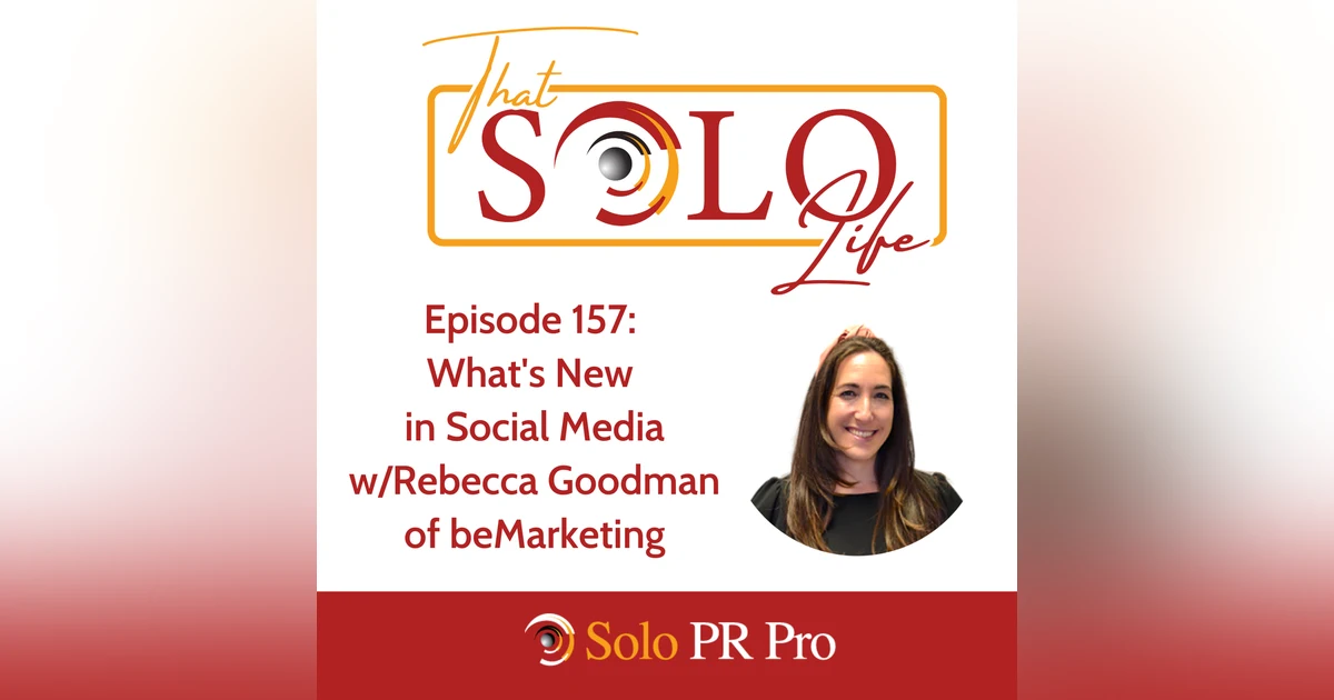 What’s New in Social Media with Rebecca Goodman of beMarketing - Episode 157