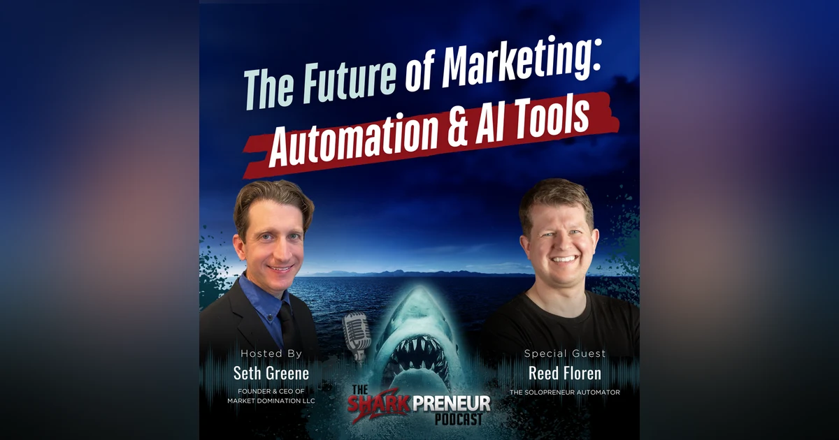 Episode 1244: The Future of Marketing: Automation and AI Tools with Reed Floren