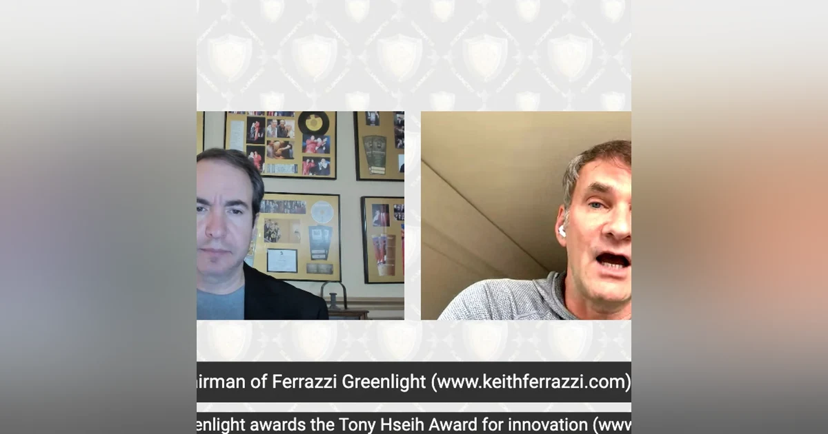 Keith Ferrazzi Chairman, Ferrazzi Greenlight, NYT #1 best-selling author of Who’s Got Your Back and Never Eat Alone