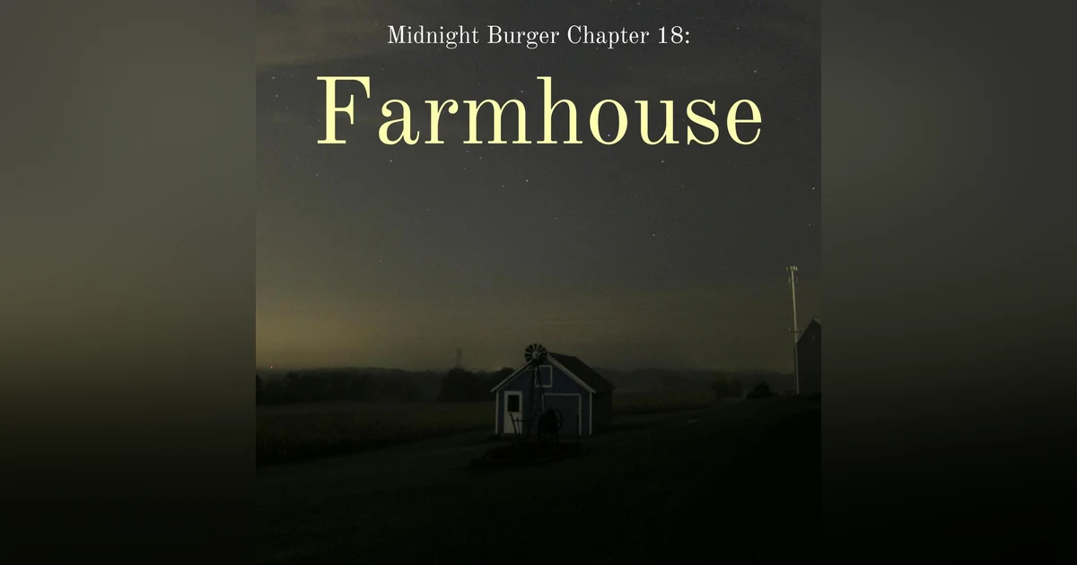 Chapter 18: Farmhouse