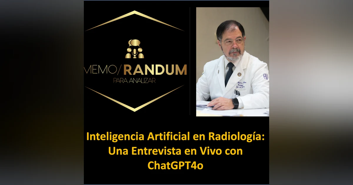 Inteligencia Artificial en Radiología: Una Entrevista en Vivo con ChatGPT4o.