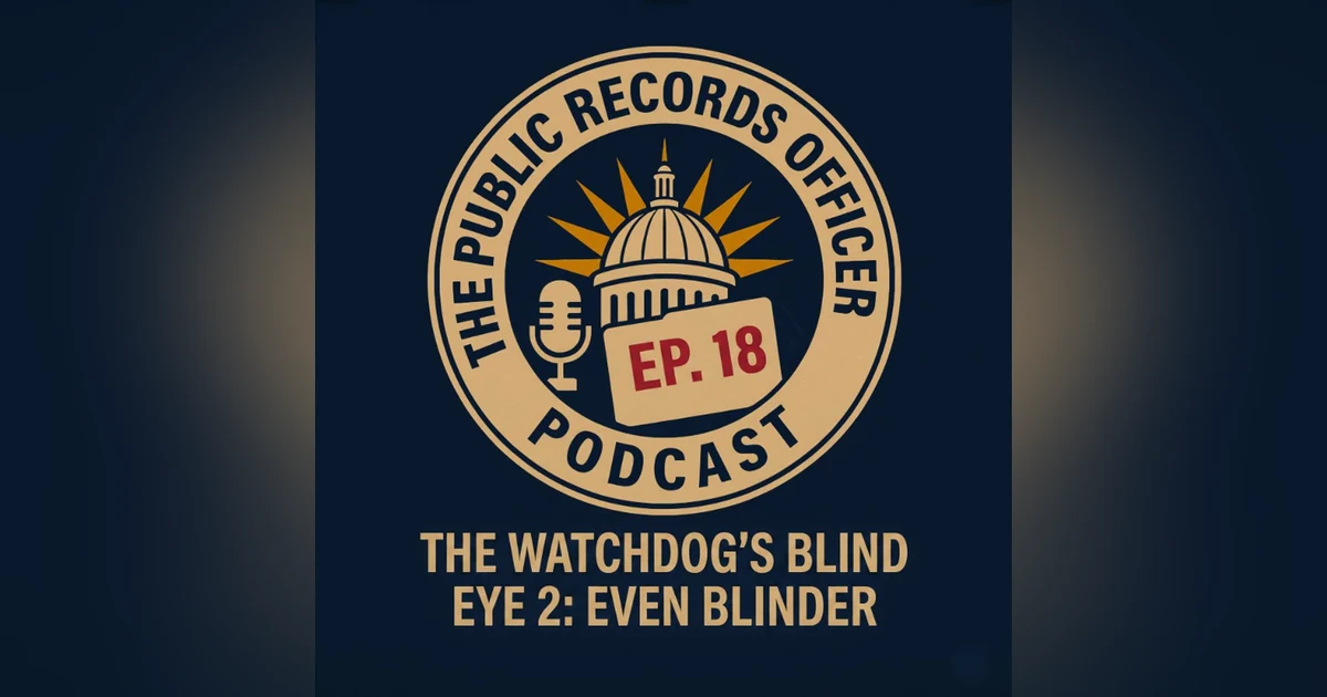 Ep. 18 The Watchdog's Blind Eye 2: Even Blinder