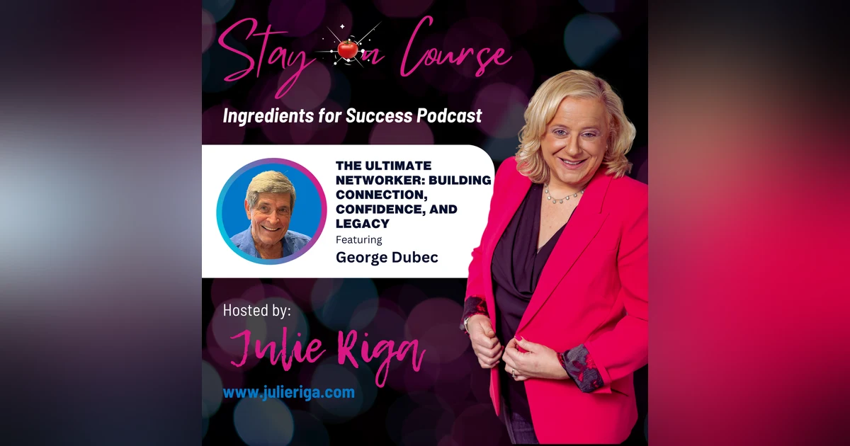 The Ultimate Networker: Building Connection, Confidence, and Legacy