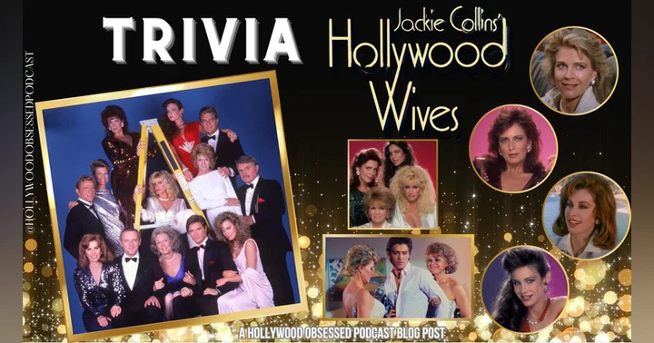 image for Trivia - Jackie Collins' Hollywood Wives