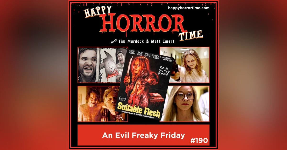 Ep 190: An Evil Freaky Friday