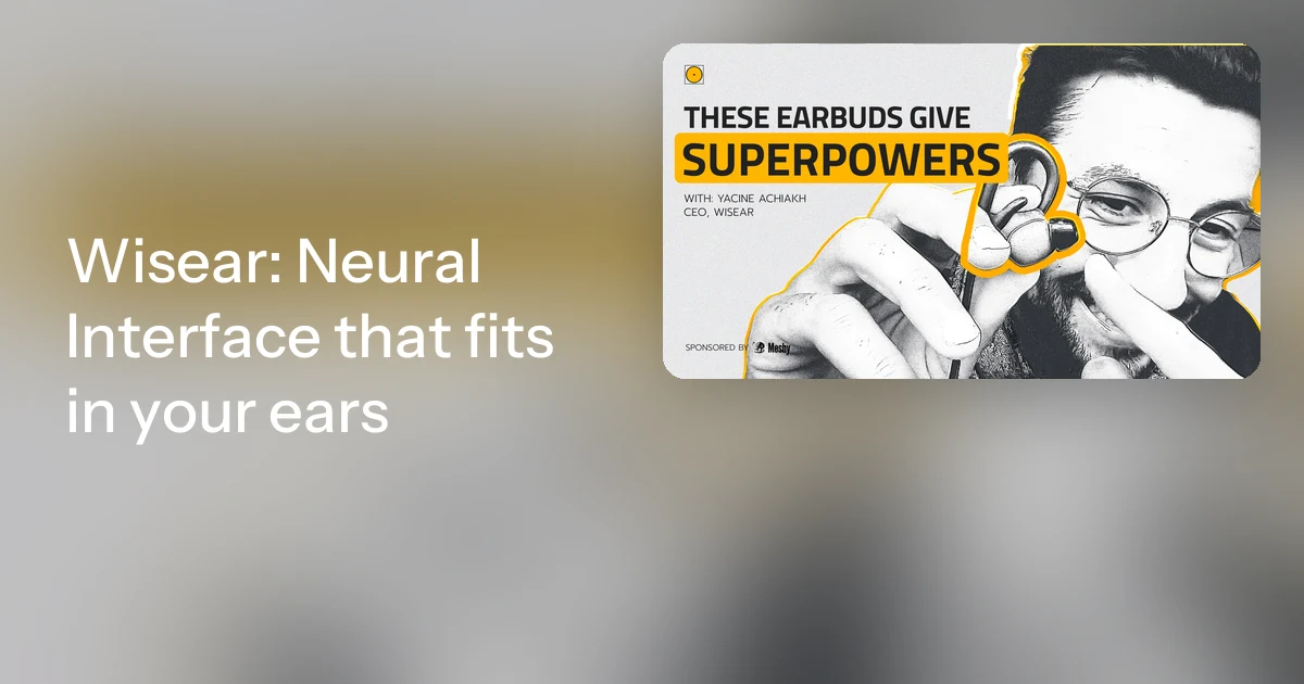 Wisear: Neural Interface that fits in your ears
