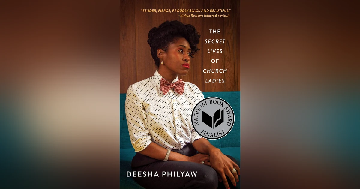 309 The Secret Lives of Church Ladies by Deesha Philyaw (a Storybound project)