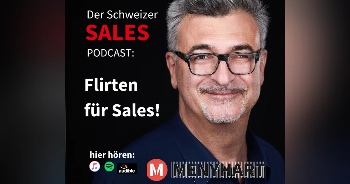 #Folge 97 - Flirten für Sales!