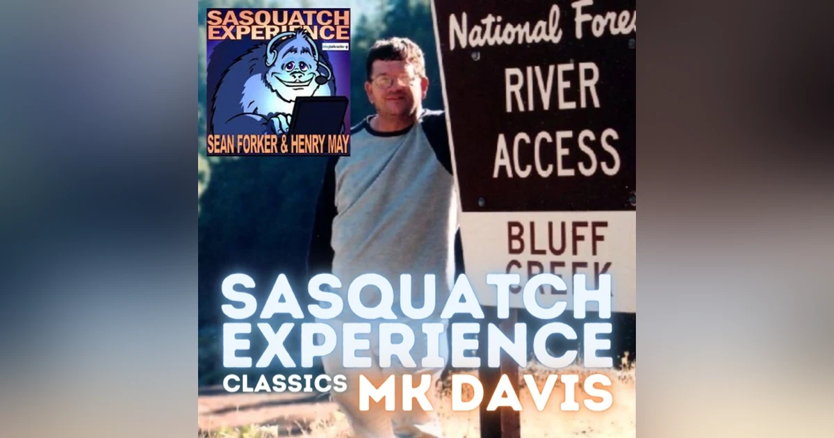 Sasquatch Experience Classics: MK Davis & Don Monroe 11.12.2006