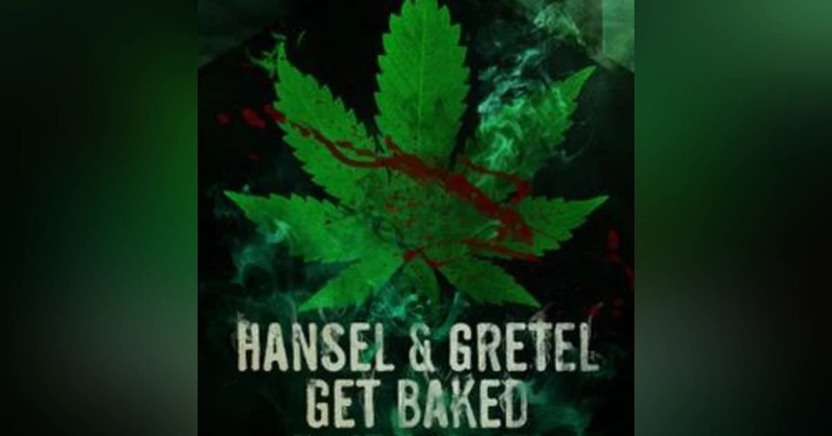 31 Days of Horror, 2026: Day 26 - Hansel and Gretel Get Baked (2013)