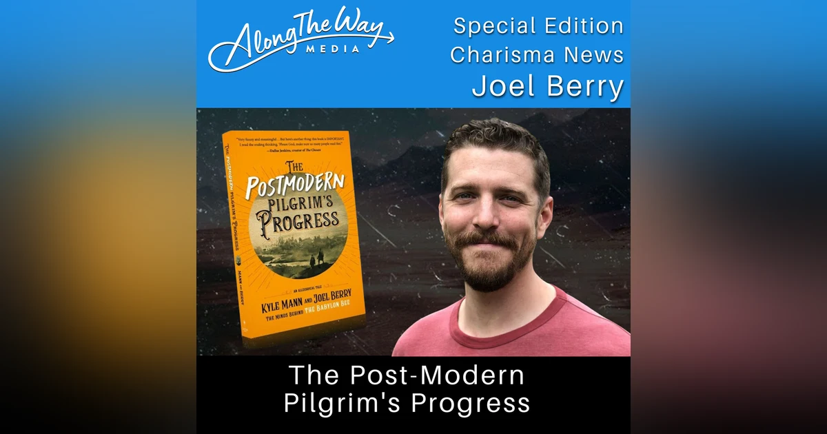 “The Post Modern Pilgrim’s Progress” Joel Berry AlongTheWay Special Edition