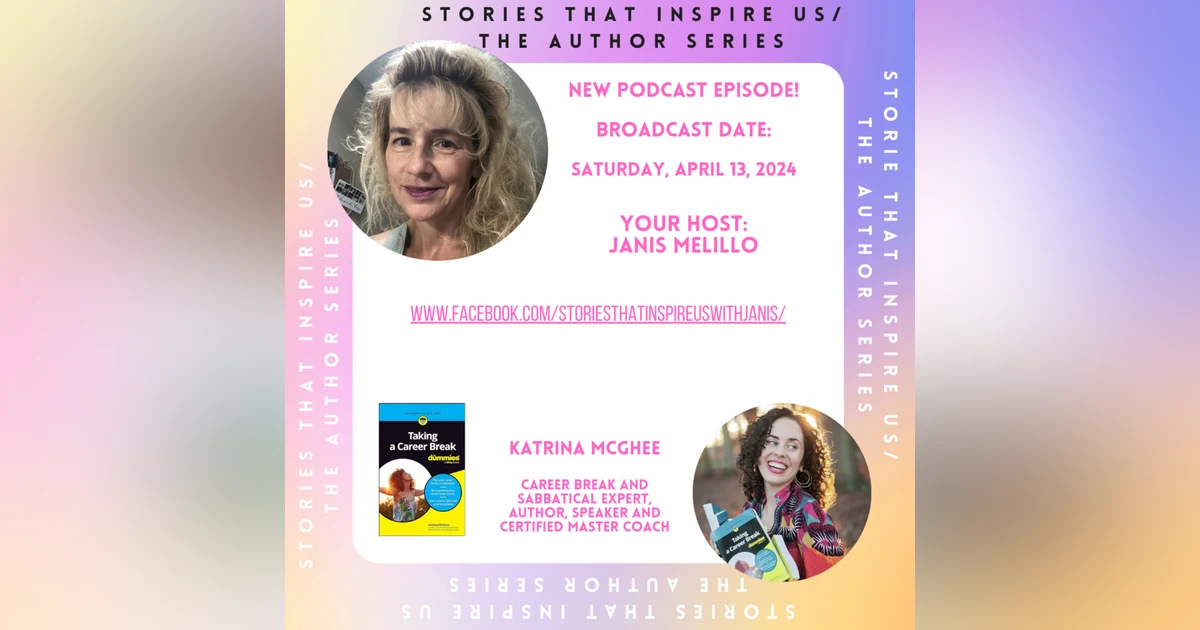 Stories That Inspire Us / The Author Series with Katrina McGhee - 04.13.24