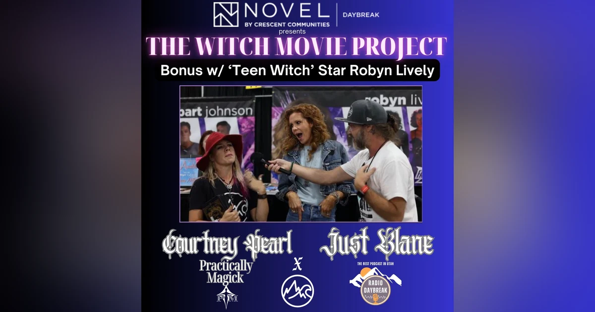 BONUS: Exclusive Interview w/ 'Teen Witch' Star Robyn Lively