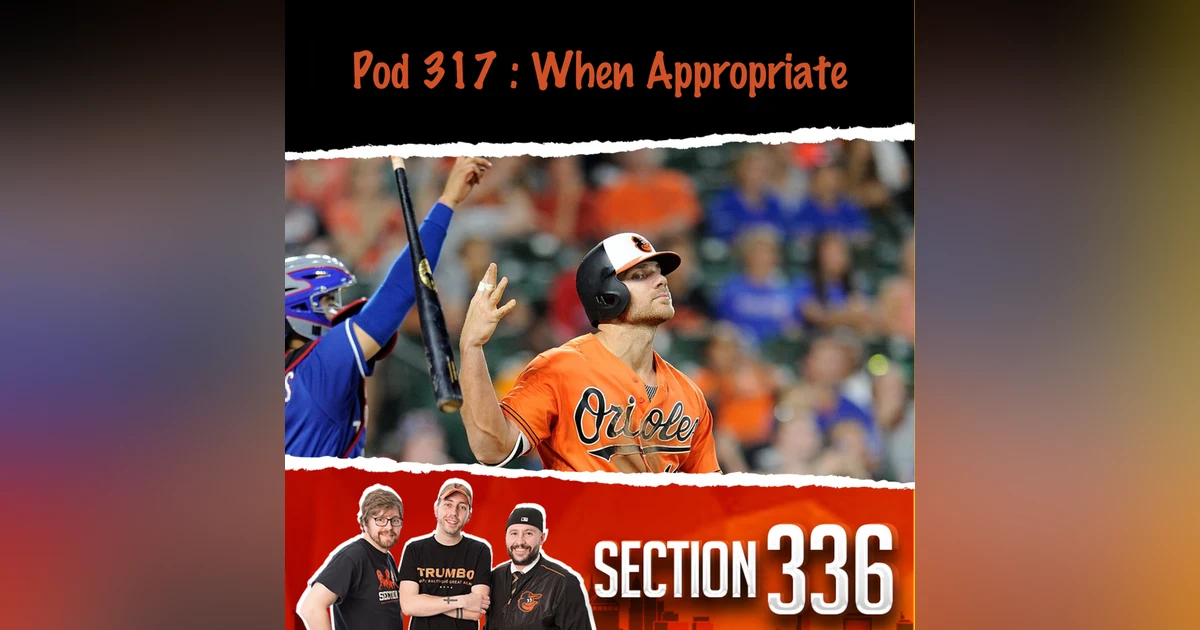 Pod 317 : When Appropriate