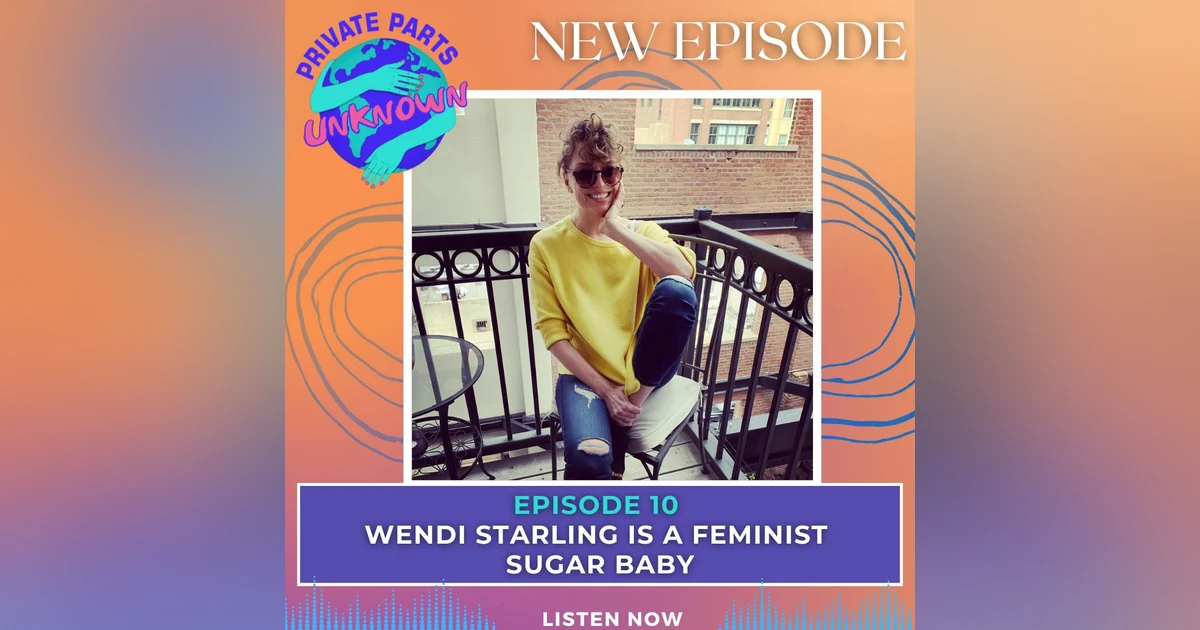 Wendi Starling is a Feminist Sugar Baby