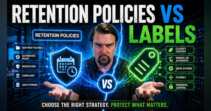 image for Retention Policies vs Retention Labels