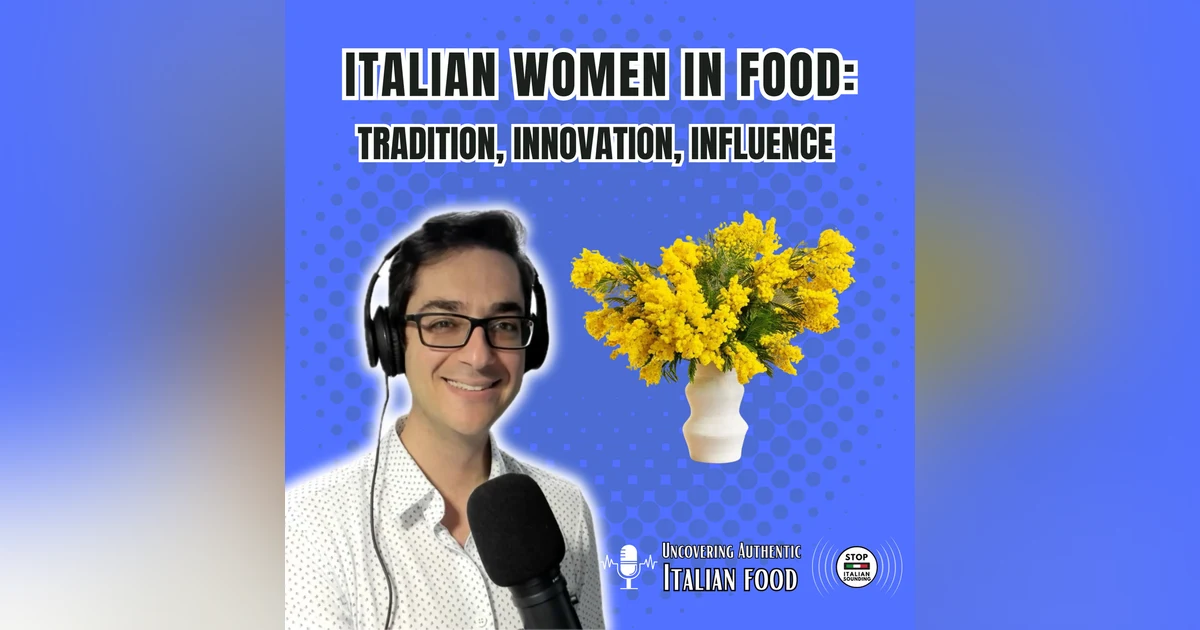 Italian Women in Food: Tradition, Innovation, and Influence