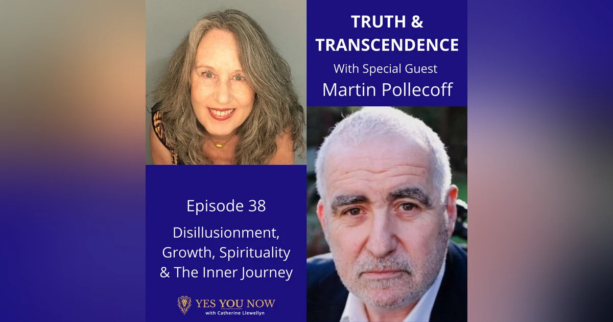 Ep 38: Martin Pollecoff - Disillusionment, Growth, Spirituality & The Inner Journey