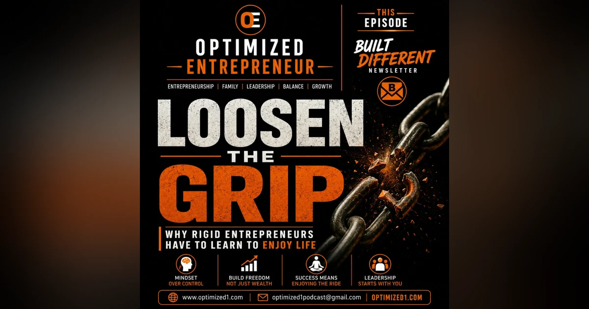 Loosen the Grip — Why Rigid Entrepreneurs Have to Learn to Enjoy Life