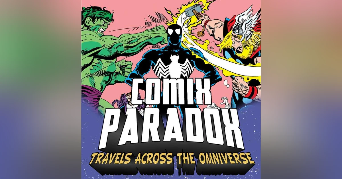 Ep.5 – What If The Alien Costume Had Possessed Spider-Man on Comix Paradox