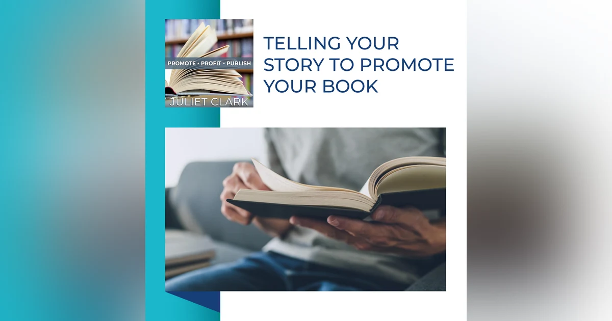 Telling Your Story To Promote Your Book