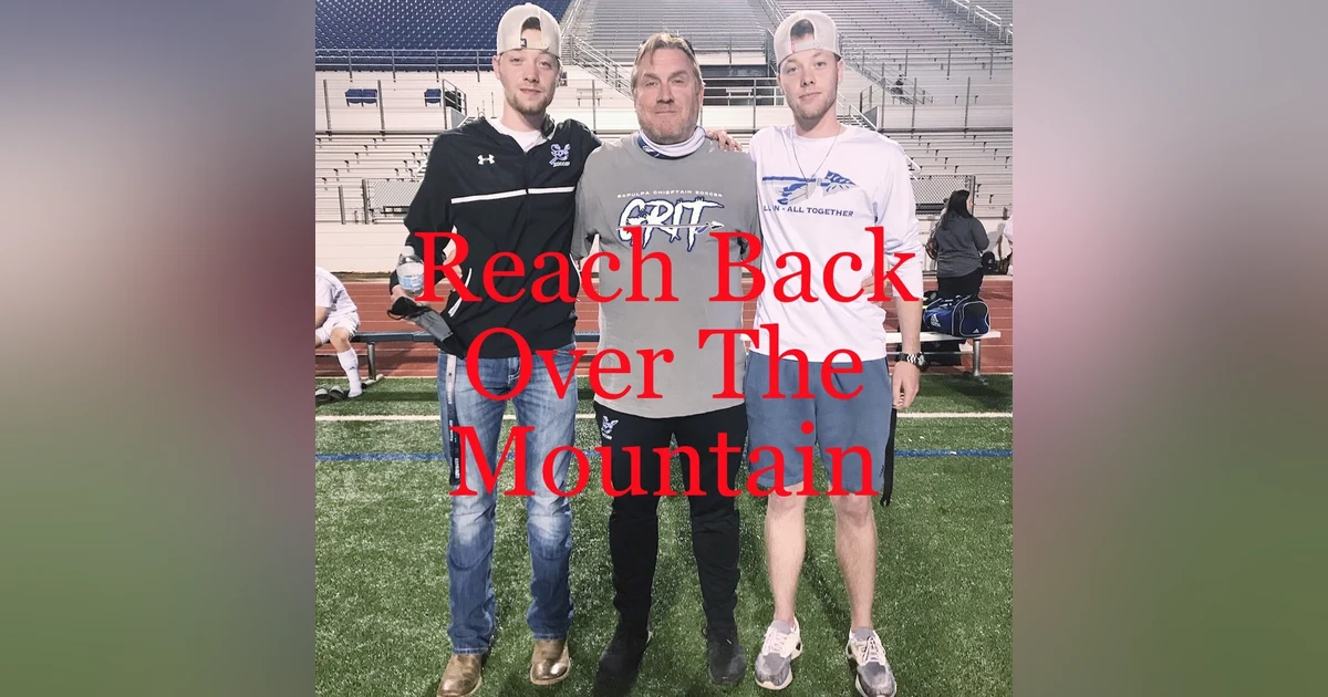 Reach Back Over The Mountain