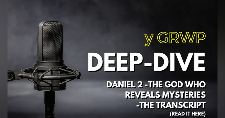 image for Deep-Dive - The God Who Reveals Mysteries - Daniel 2