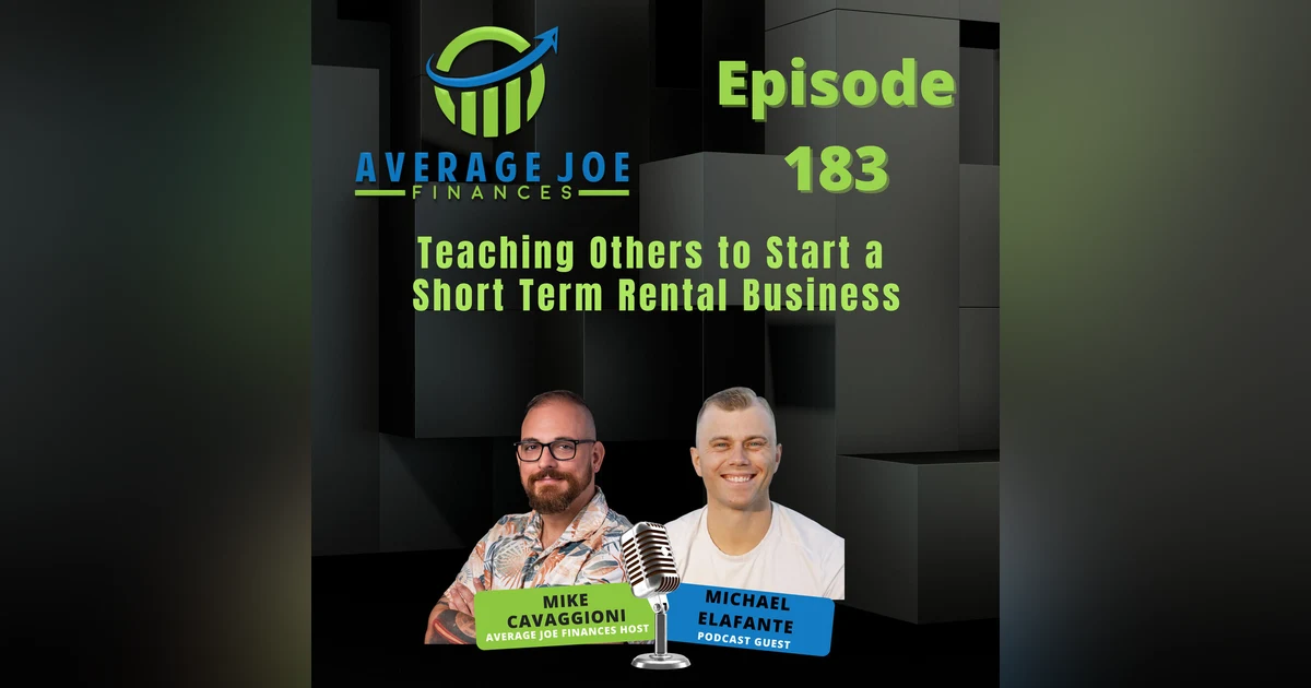 183. Teaching Others to Start a Short Term Rental Business with Michael Elefante