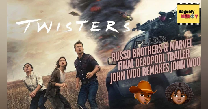 image for Episode 51: Twisters Review, Russos potential return to Marvel, and final trailers for Alien: Romulus and Deadpool & Wolverine