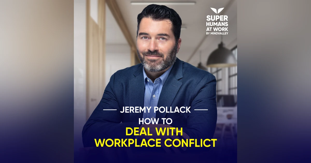 How To Deal With Workplace Conflict - Jeremy Pollack