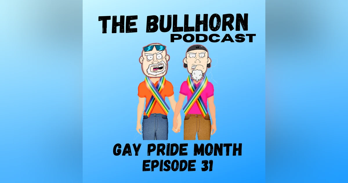 Gay Pride Month |Episode 31