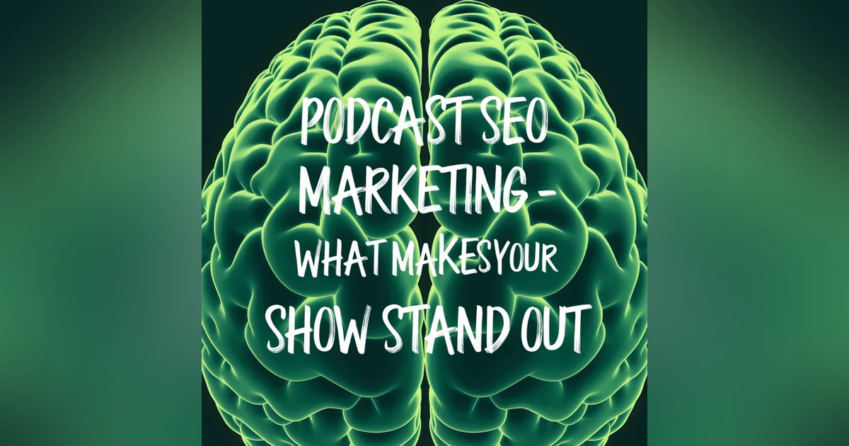Podcast SEO Marketing: What Makes Your Show Stand Out? Learn with Favour Obasi-ike 🧠