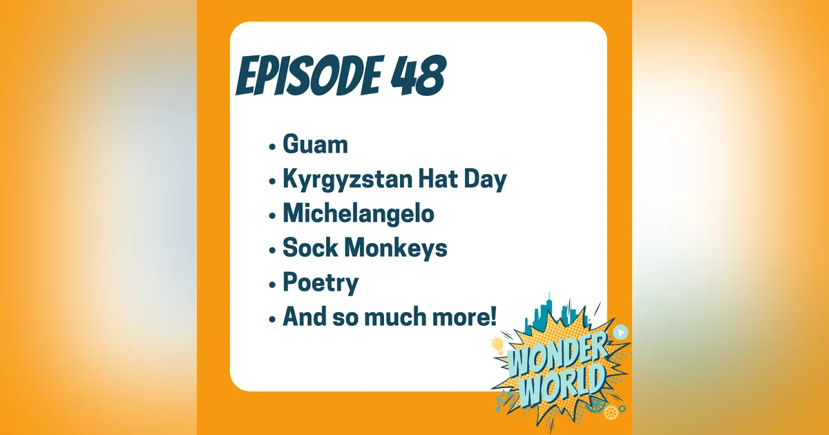 Wonder World Podcast Monday, March 4