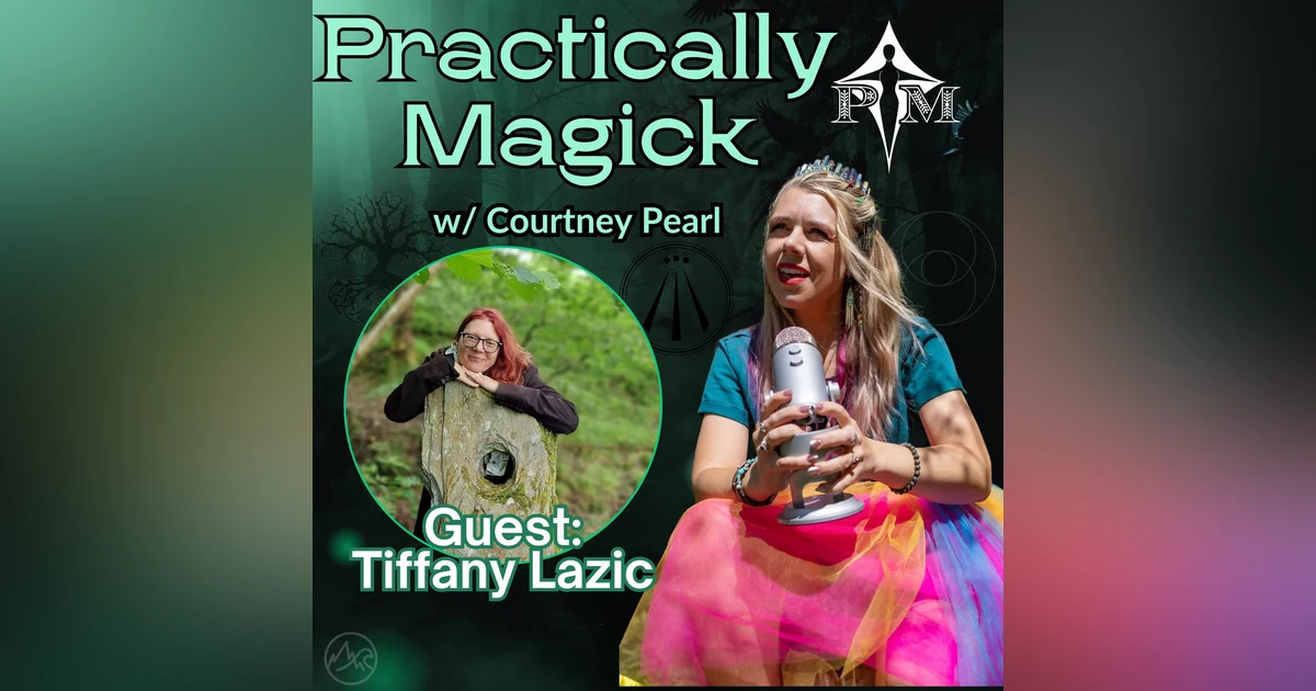 Alchemy of the Soul: Navigating Transformation and Essence w/ Tiffany Lazic