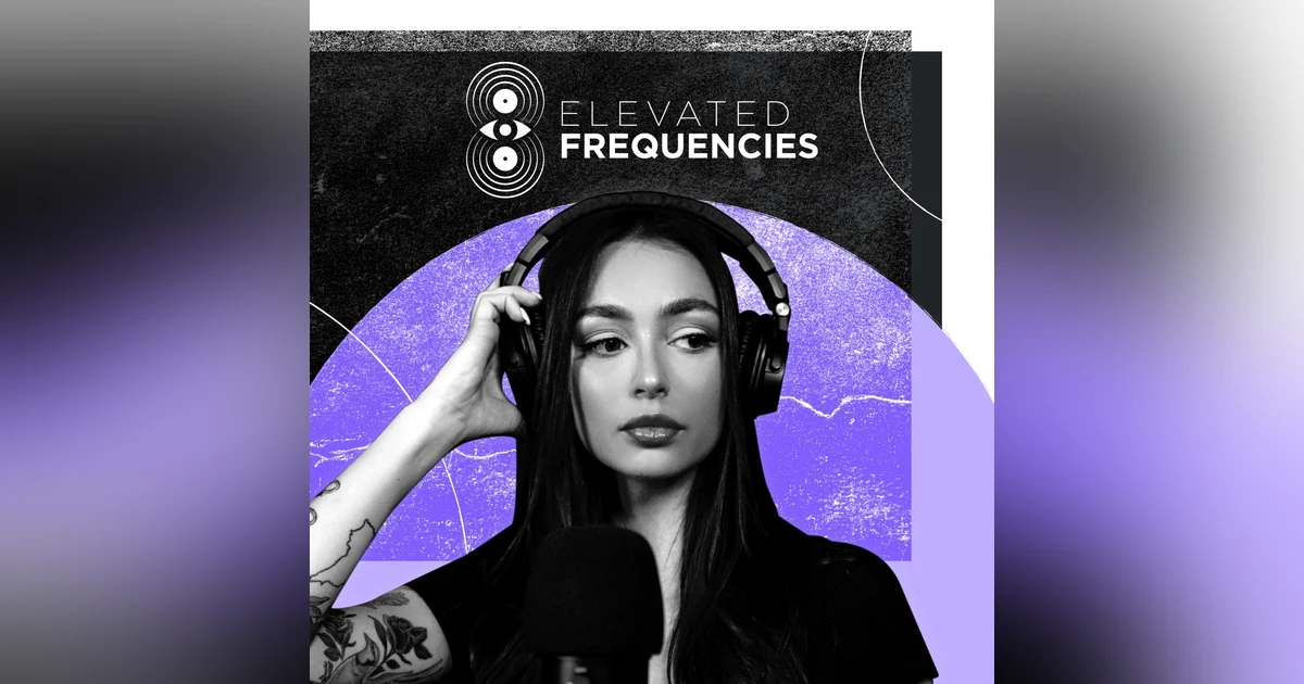 Elevated Frequencies - Intro
